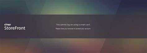 you cannot login using a smart card citrix|Citrix incorrect username or password.